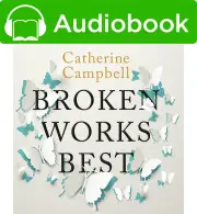 Broken Works Best