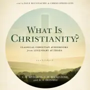 What Is Christianity? MP3 Audiobook