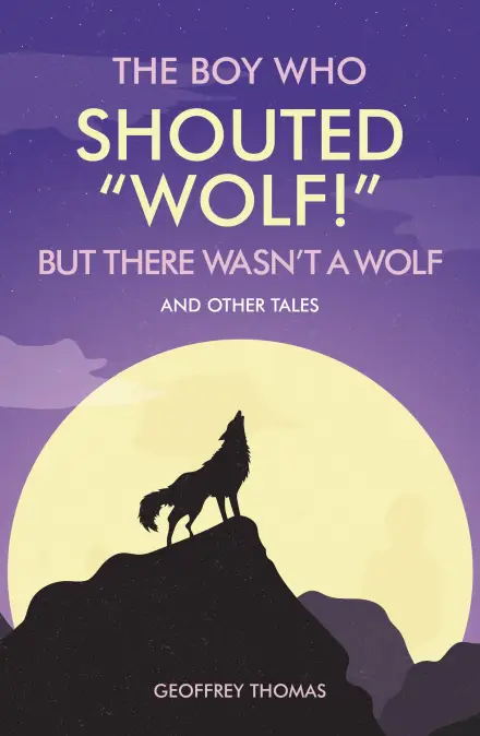 The Boy Who Shouted “Wolf!”