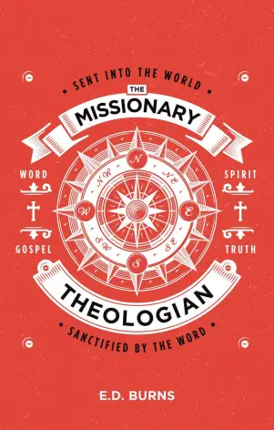 The Missionary Theologian