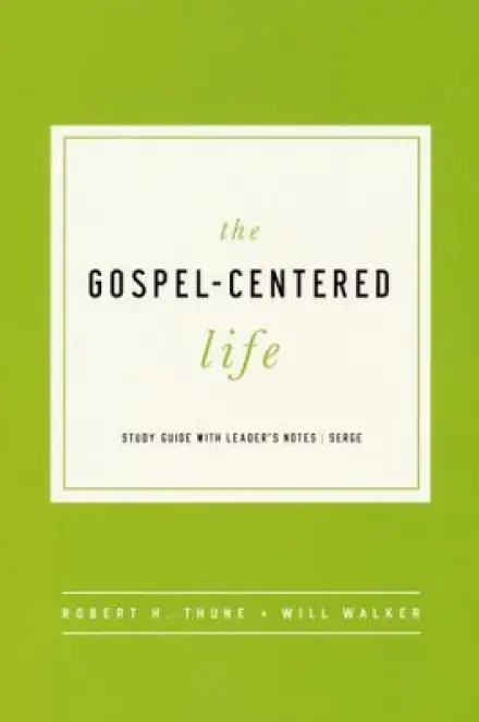 The Gospel-Centered Life