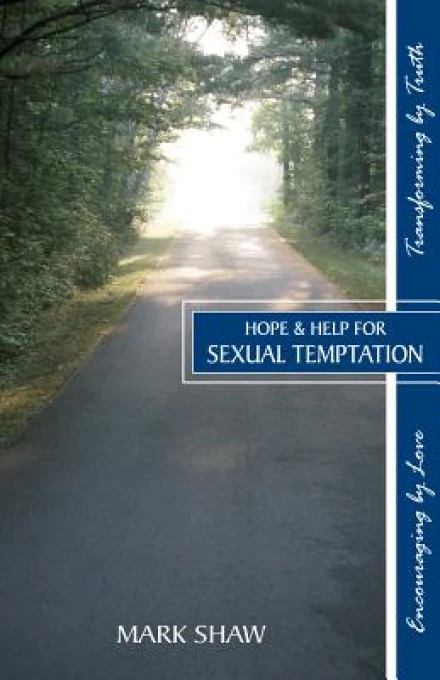 Hope & Help for Sexual Temptation
