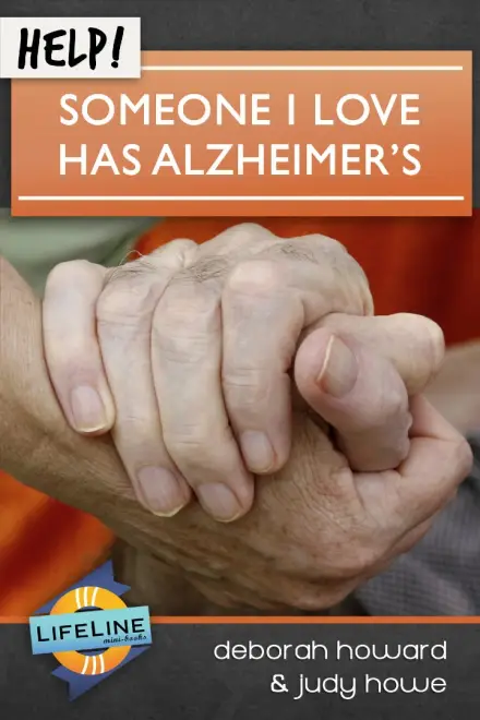 Help! Someone I Love Has Alzheimers