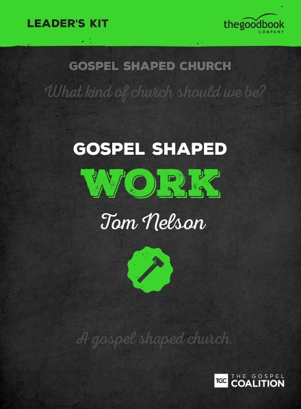 _OOP_Gospel Shaped Work - DVD Leader's Kit