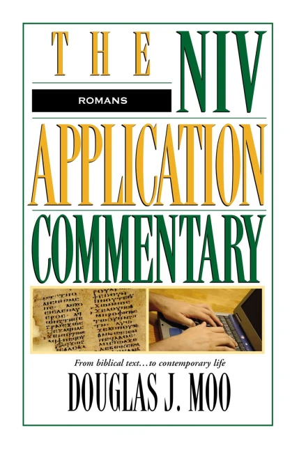 Romans: The NIV Application Commentary