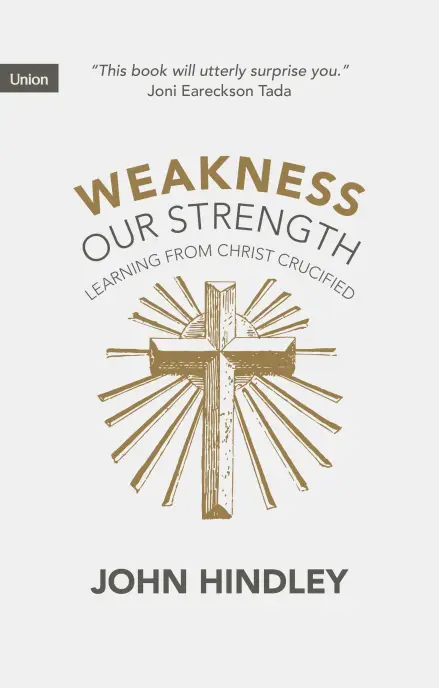 Weakness Our Strength