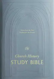 ESV Church History Study Bible