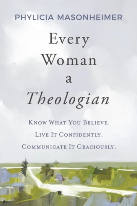 Every Woman a Theologian