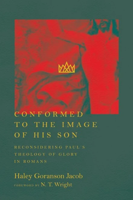 Conformed to the Image of His Son
