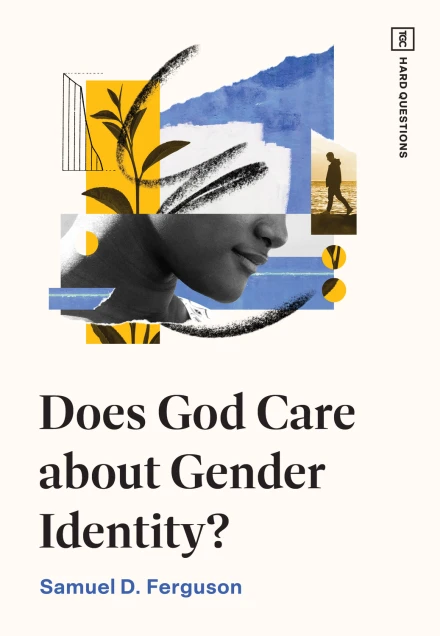 Does God Care about Gender Identity?