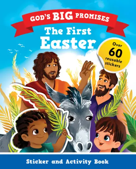 God's Big Promises: The First Easter