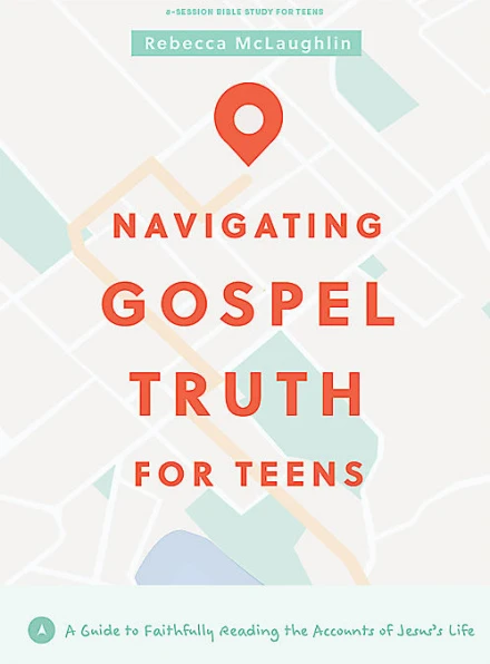 Navigating Gospel Truth (Teen Bible Study Book with Video Access)