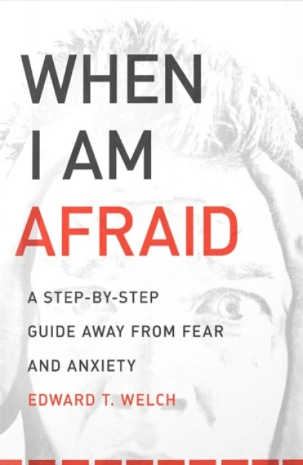 When I Am Afraid