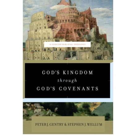 God's Kingdom Through God's Covenants