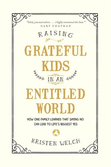 Raising Grateful Kids in an Entitled World