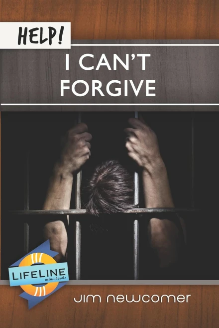 Help! I Can't Forgive