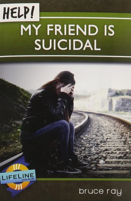 Help! My Friend Is Suicidal