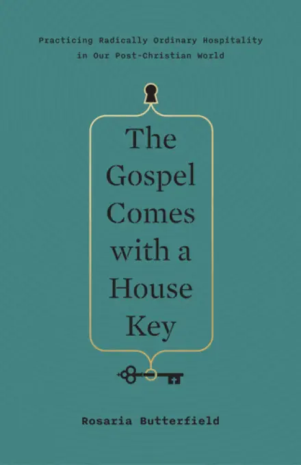 The Gospel Comes With a House Key