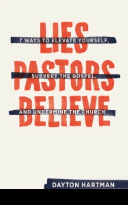 Lies Pastors Believe