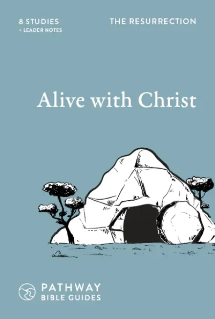 Alive with Christ (The Resurrection)