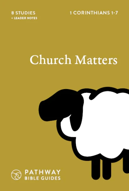 Church Matters (1 Cor 1)