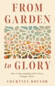 From Garden to Glory