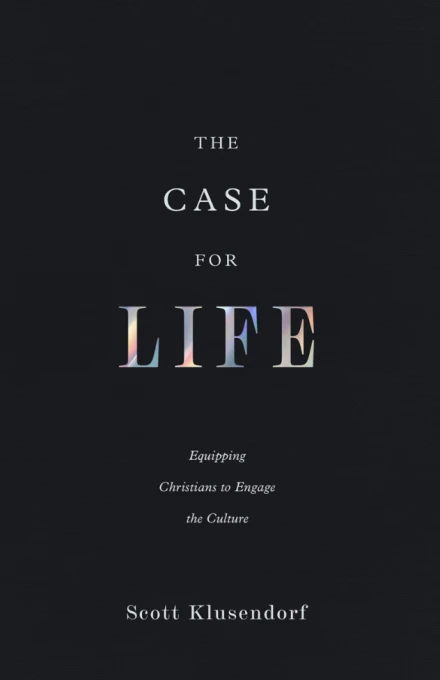 The Case for Life (Second Edition)