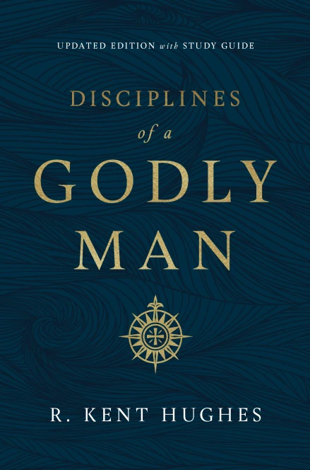 Disciplines of a Godly Man