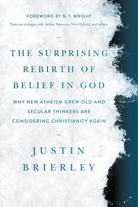 The Surprising Rebirth of Belief in God