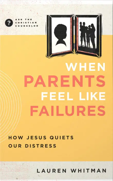 When Parents Feel Like Failures