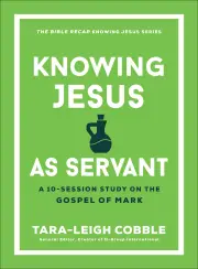 Knowing Jesus as Servant