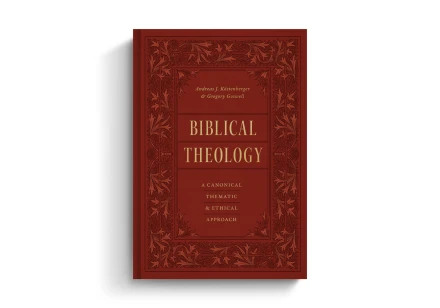 Biblical Theology: A Canonical, Thematic, and Ethical Approach