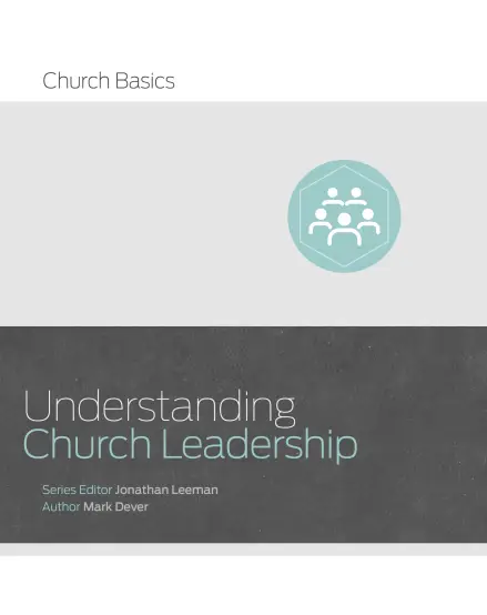 Understanding Church Leadership