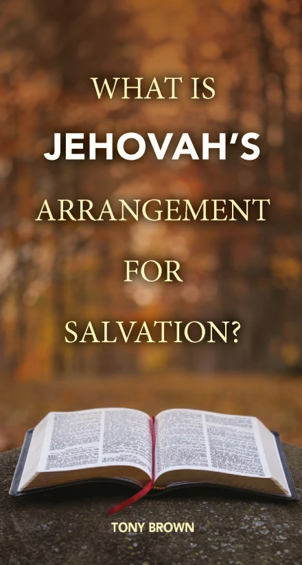 What is Jehovah's Arrangement for Salvation? (Tract 50 pack)