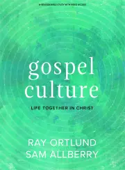 Gospel Culture (Bible Study Book with Video Access)