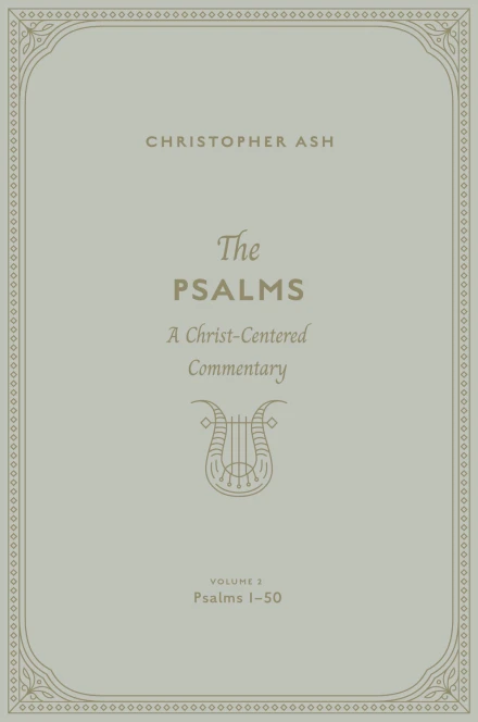 The Psalms: Volume 2 (Psalms 1–50)