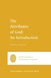 The Attributes of God: An Introduction