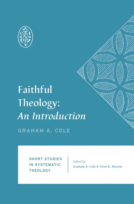 Faithful Theology: An Introduction