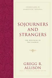 Sojourners and Strangers