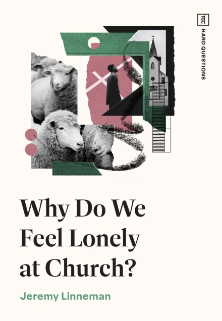 Why Do We Feel Lonely at Church?