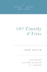 1 & 2 Timothy & Titus