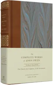 The Complete Works of John Owen (Volume 28)
